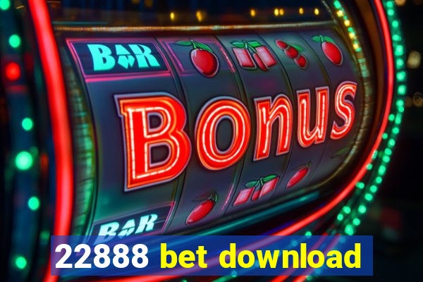 22888 bet download